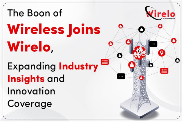 The Boon of Wireless Joins Wirelo, Expanding Industry Insights and Innovation Coverage